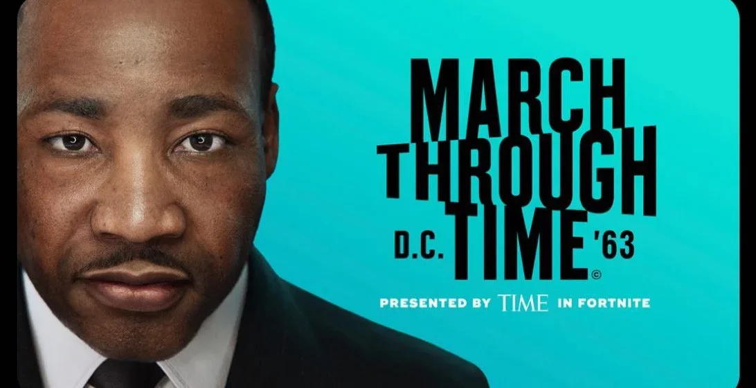 March Through Time — D.C. '63, presented by TIME in Fortnite, featuring the MLK digital human from The March, 2021.